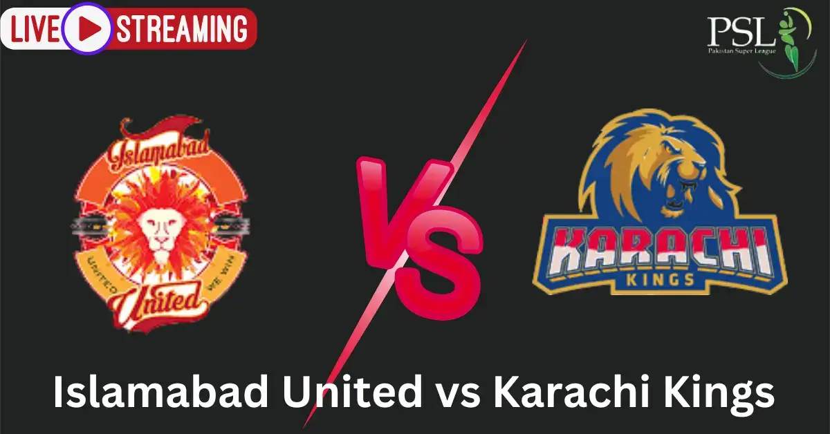 PSL 9 Live Match Karachi Kings vs Islamabad United 2024