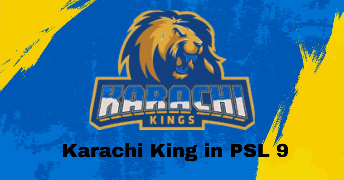 Karachi Kings Squad, Owner, Coach, And All Management Staff  in PSL 9 